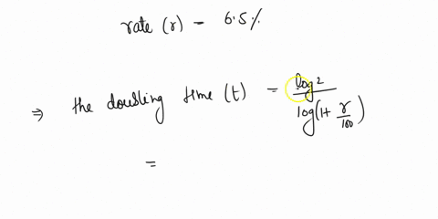 find-the-doubling-time-for-6-5-inflation-using-the-methods-below-a-logarithms-or-a-graphing-calculator-b-the-rule-of-70-or-72-whichever-is-appropriate-a-the-doubling-time-is-years_-round-to-87189