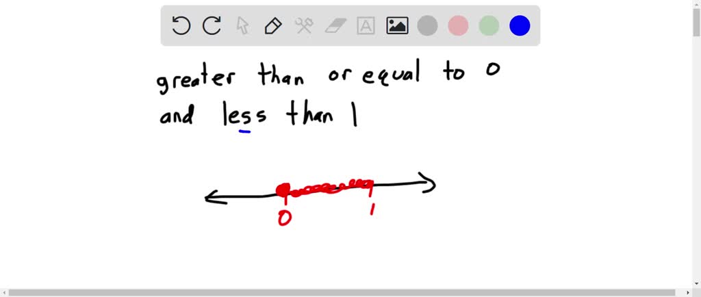 SOLVED The Set Of All Numbers Greater Than Or Equal To 0 And Less Than 1 