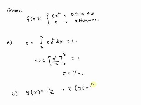 let-x-be-a-random-variable-with-probability-density-function-given-by-cx-_-0-sx-3-fx-elsewhere-what-is-the-value-s0-that-fx-is-a-valid-pdf-2-let-g11-compute-egx-3-find-the-cdf-fz-of-x-x-0-fx-55224