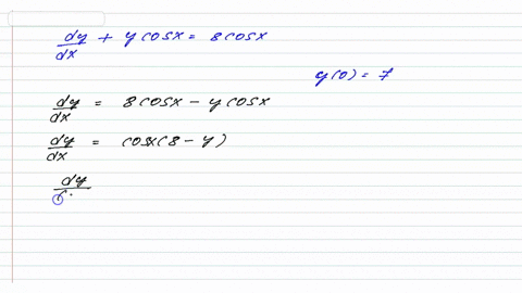 point-to-solve-the-separable-differential-equation-dy-ycosx-8-cosx-dx-wb-must-find-two-separate-integrals-18-y-dy-in8-yc-and-cosx-dx-sinxc-solving-for-y-we-get-that-y-ke-sinx8-you-must-use-k-77862