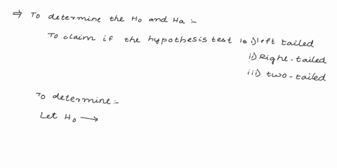 1-explain-how-to-determine-the-null-and-alternative-hypothesis-claim-and-if-the-hypothesis-test-is-left-tailed-right-tailed-or-two-tailed-2-what-is-a-test-statistic-explain-how-to-use-test-s-81185