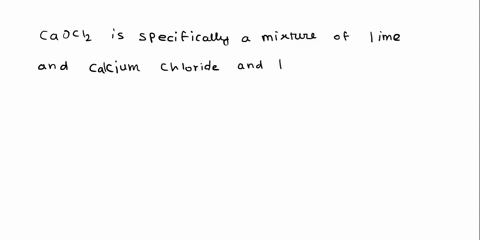 what-is-the-common-name-of-compound-caocl2-nane-the-substance-which-on-treatment-with-bleaching-powder-39272