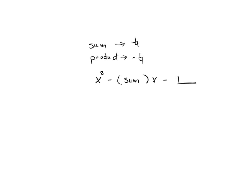 SOLVED: Assertion: The sum and product of the zeros of a quadratic ...