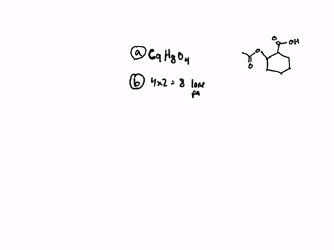 aspirin-also-known-as-acetylsalicylic-acid-is-a-medication-used-to-reduce-pain-fever-or-inflammation-write-the-molecular-formula-for-aspirin-how-many-lone-pairs-are-present-b_-draw-a-skeleta-84816