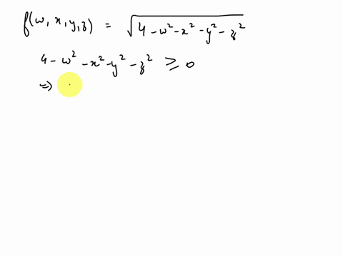 find-the-domain-of-the-following-function_-possible-give-description-of-the-domain-in-words-for-example-all-points-outside-sphere-of-radius-centered-at-the-origin-fwxyz-44-w-x-y-z-find-the-d-90376