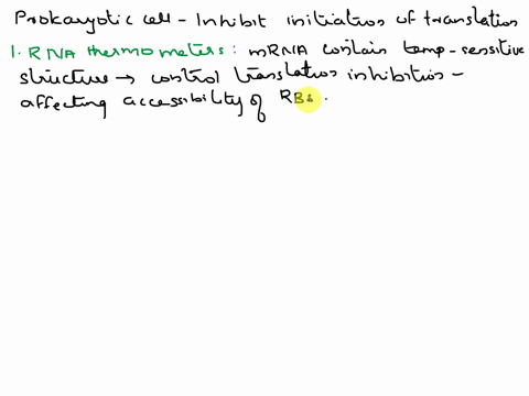 describe-two-mechanisms-for-prokaryotic-cells-to-inhibit-the-initiation-of-translation-as-a-means-of-regulating-translation-60056