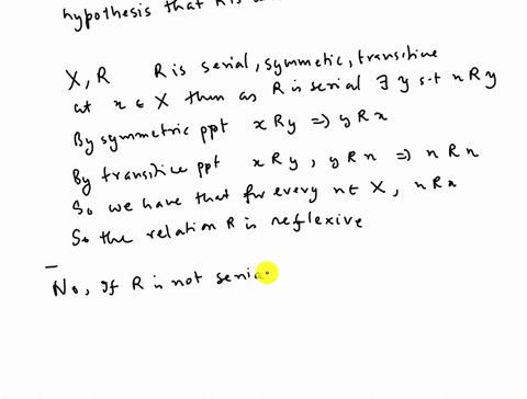 exercise-24-prove-that-every-serial-symmetric-transitive-relation-must-also-be-reflexive-is-this-statement-still-true-if-we-relax-the-hypothesis-that-r-is-serial-89188