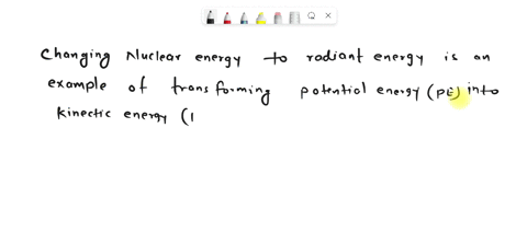 which-change-is-an-example-of-transforming-potential-energy-to-kinetic-energy-changing-thermal-energy-to-electrical-energy-changing-mechanical-energy-to-chemical-energy-changing-nuclear-ener-85352