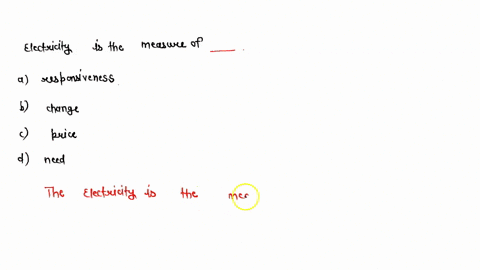 1-elasticity-is-the-measure-of-___-a-responsiveness-b-change-c-price-d-need-4317