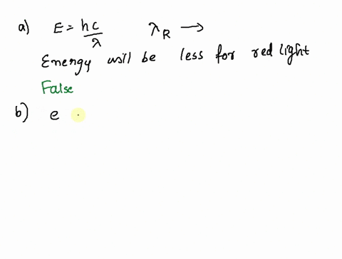 q3-answer-by-true-or-false-1_-red-light-has-wavelength-which-is-twice-that-of-blue-light-therefore_-photons-of-red-light-each-carry-twice-as-much-energy-as-is-carried-by-photons-of-blue-ligh-02725