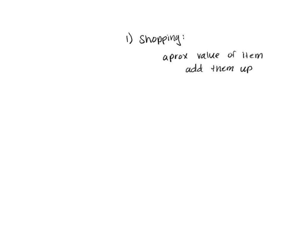 SOLVED: Give two examples of real life estimations.