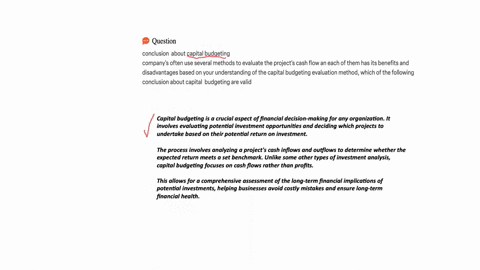 conclusion-about-capital-budgeting-companys-often-use-several-methods-to-evaluate-the-projects-cash-flow-an-each-of-them-has-its-benefits-and-disadvantages-based-on-your-understanding-of-the-capital-b