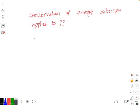 the-conservation-of-energy-principle-applies-to-a-all-systems-b-open-systems-c-closed-systems-d-ideal-gas-systems-05432