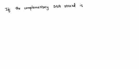 what-is-the-mrna-if-the-complimentary-dna-is-tctgag-89269