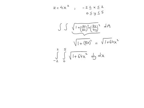 find-the-area-of-the-following-surface-using-the-given-explicit-description-of-the-surface_-the-trough-z-4x2-for-2sxs20sys5-set-up-the-surface-integral-for-the-given-function-over-the-given-59194