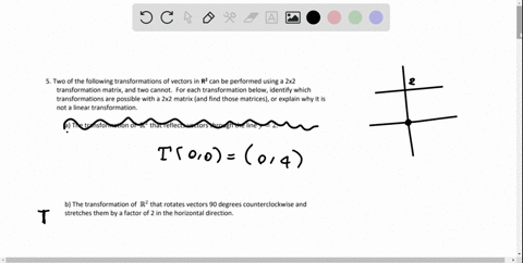 5-two-of-the-following-transformations-of-vectors-in-r2-can-be-performed-using-a-2x2-transformation-matrix-and-two-cannot-for-each-transformation-below-identify-which-transformations-are-pos-70056