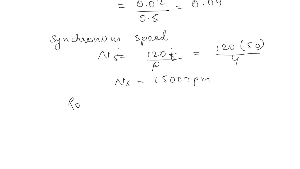 SOLVED: A three-phase 50 Hz induction motor has a full load speed