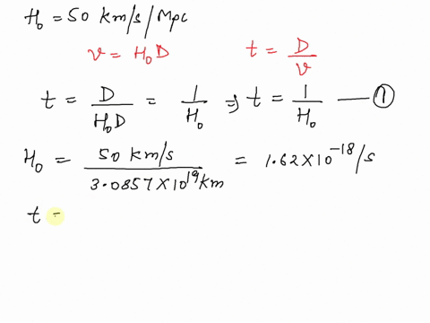 ifthe-hubble-constant-ho-were-sokmsmpc-instead-of-70kmsmpc-calculate-an-approximale-age-of-the-universe-briefly-explain-why-the-age-of-the-universe-would-be-younger-ar-older-than-the-actual-31308