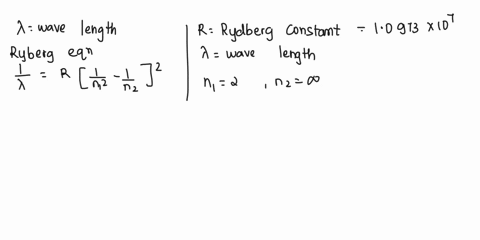 questions-calculate-the-wavelength-of-light-that-must-be-absorbed-in-order-to-excite-an-electron-from-n-2-t0-n-0-this-pertains-0-the-highest-energy-level-imaginable-for-an-electron-note-that-31408