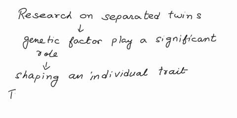 which-observation-did-researchers-make-in-studies-on-separated-twins-a-separated-twins-develop-traits-that-differ-according-to-the-environments-in-which-they-are-raised-b-separated-twins-ten-75509