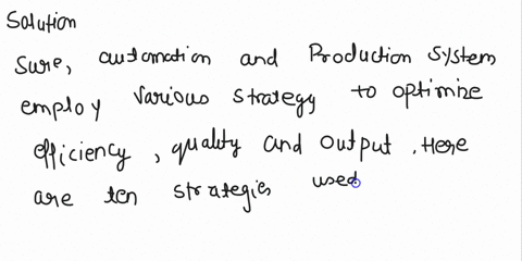 3explain-in-detail-the-ten-strategies-for-automation-and-production-systems-27449