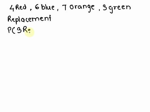 a-bag-contains-4-red-marbles-6-blue-marbles-7-orange-marbles-and-3-green-marbles-when-a-marble-is-drawn-it-is-placed-back-into-the-bag-before-the-next-marble-is-drawn_-determine-the-probabil-46562