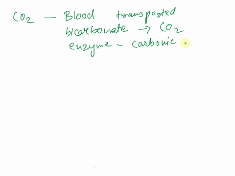 the-majority-of-carbon-dioxide-in-the-blood-is-transported-by-__________________-a-binding-to-hemogl-64307