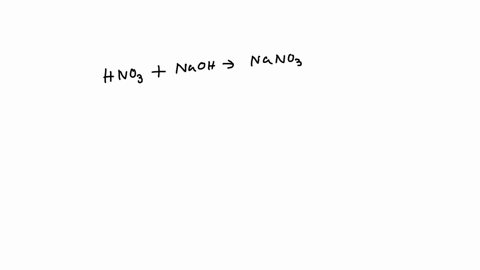what-volume-of-a-0196-m-nitric-acid-solution-is-required-to-neutralize-238-ml-of-a-0118-m-sodium-hydroxide-solution-ml-nitric-acid-48304
