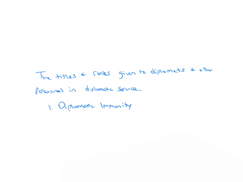 what-is-diplomatic-nomenclatures-in-reference-to-diplomacy-discus-the-themes-of-immunities-and-privileges-2