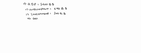 question-8-2-pts-gross-domestic-product-equals-14-trillion-if-consumption-equals-690-billion-investment-equals-200-billion-and-government-spending-equals-260-billion-then-0-a-exports-exceed-89156