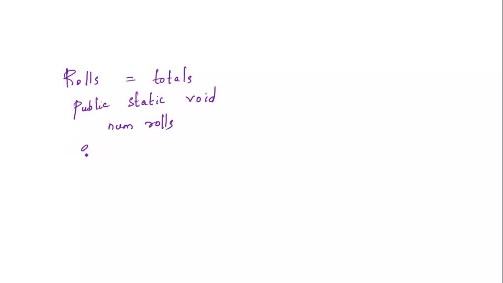 SOLVED: A program is developed to simulate the roll of dice in a game ... image.