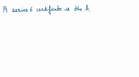 which-certificate-is-the-lowest-level-certification-that-a-personal-finance-manager-requires-to-sell-mutual-funds-trusts-and-variable-annuities-a-series-2-b-series-6-c-series-5-d-series-7-e-82483
