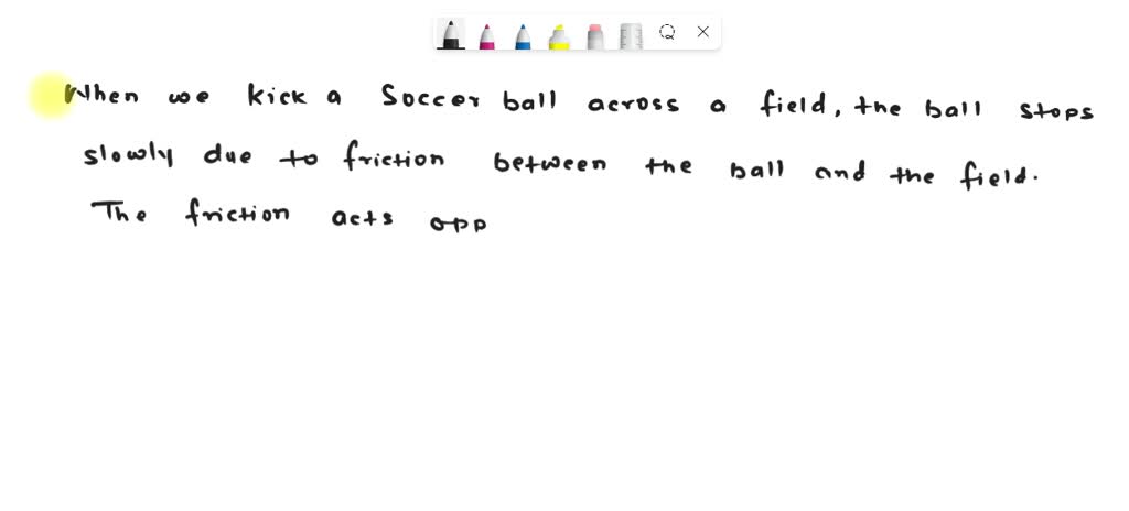 SOLVED: You kick a soccer ball across a field the ball travels across ...