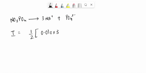 the-ionic-strength-of-0010-m-na3po49-aqueous-solution-is-use-tables-of-activity-coefficients-in-the-lesson-or-online-to-find-appropriate-values-abii-1-m0060-m-0040-m012-m-0020-of-the-followi-81168