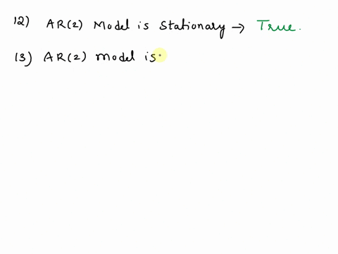 problem-12-true-or-false-consider-the-tentative-ar2-modelyt-15-08y1-1-03y1-2-4t-where-t-id-n002-the-model-is-stationary_-problem-43-true-or-false-consider-the-tentative-ar2-model-yt-15-08y1-01928