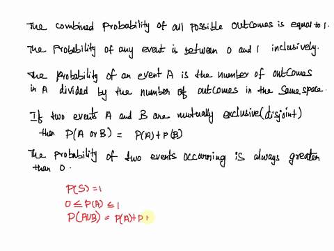 select-all-of-the-statements-that-are-axioms-of-probability-the-combined-probability-of-all-possible-outcomes-is-equal-to-the-probability-of-any-event-is-between-0-and-inclusively-the-probab-50734