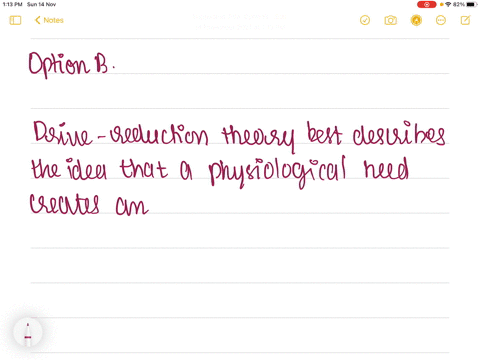 which-theory-explains-that-physiological-needs-create-an-aroused-state-that-motivates-an-organism-to-58883