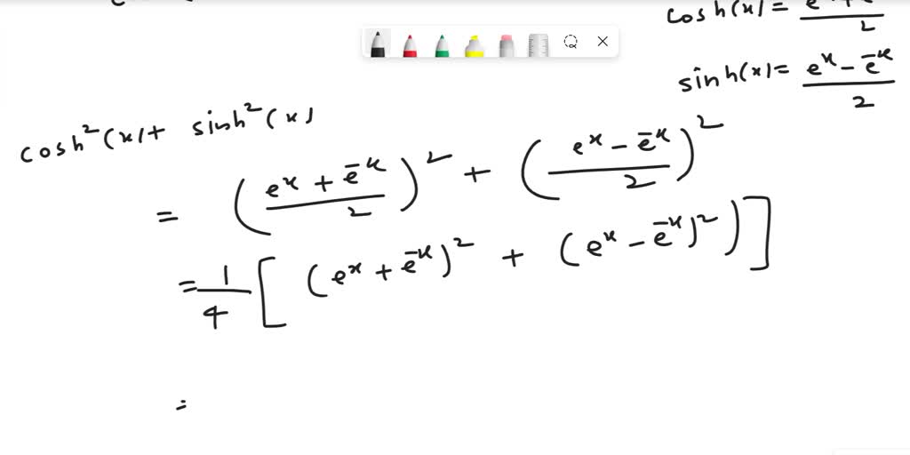 SOLVED: cosh(x) sinh(x) = tanh(2x) sinh(2x) cosh(2x) 1