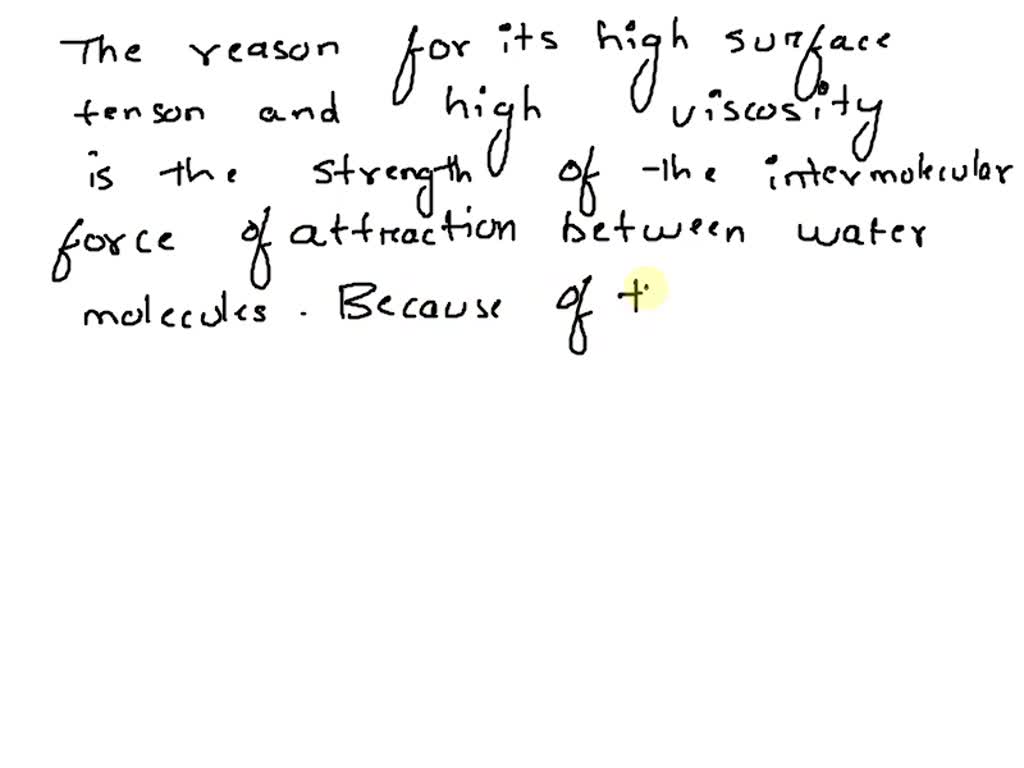 solved-why-does-water-have-high-surface-tension-but-low-viscosity