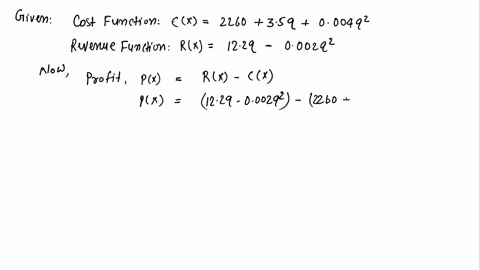 5-01-points-details-previous-answers-sapcalcbr1-47009_-ifa-company-cost-function-for-a-product-is-cq-2260-35q-004q2-and-the-revenue-function-is-rq-122q-0002q2-find-the-production-level-that-68877