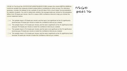 c8-q6-v4-the-excel-file-statisticsstudentssurveyforr-contains-the-column-befpulsemin-a-numerical-variable-that-measures-student-pulses-before-completing-an-online-survevfor-education-purpose-57376