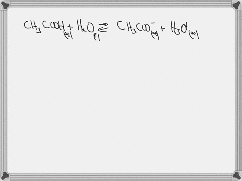 weak-acid-weak-base-equilibria-complete-the-equation-for-the-dissociation-equilibrium-of-acetic-acid-in-water-ch-cooh-ho-explain-the-observed-changes-when-m-sodium-acetate-is-added-to-01-m-a-13384