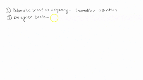 in-your-immediate-work-area-you-are-at-capacity-you-have-two-additional-patients-who-need-attention-what-would-you-do-57105