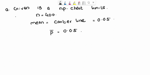 a-fraction-nonconforing-control-chart-with-400-has-the-following-parameters-ucl-00809-center-line-00500-lcl-00191-find-the-width-of-the-control-limits-in-standard-deviation-units_-what-would-45856