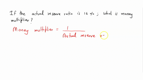 if-the-actual-reserve-ratio-is-16-what-is-the-money-multiplier-include-up-to-two-decimal-places-if-needed-96661