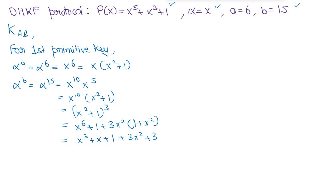 Solved Consider Dhke Protocol Over Galois Field Gf 25 With P Z X