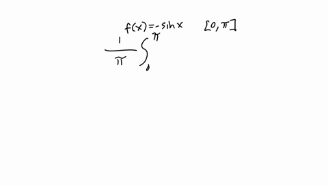 find-the-average-value-of-the-function-over-the-given-interval-round-your-answer-to-three-decimal-places-fxsinx0t-1x-find-all-values-of-x-in-the-interval-for-which-the-function-equals-its-av-41011