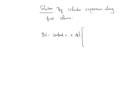 help-pls-asap-find-the-derivative-of-the-function-3-4-2-5-8-9-9-5-0-4-fxdet-0-0-3-2-9-9-x-6-0-0-0-2-fx-think-before-you-calculate-you-do-not-need-to-evaluate-the-entire-5-x-5-determinant-hin-45186