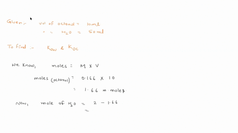 calculate-the-kow-and-koc-for-a-compound-given-the-following-information-200-mmol-of-the-compound-were-added-to-a-shake-flask-containing-100-ml-of-octanol-and-500-ml-of-water-after-shaking-t-50237