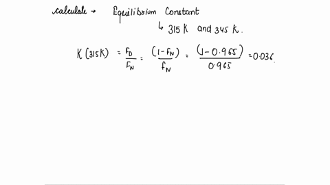 a-protein-has-a-melting-temperature-of-tm-335-k-at-t-315-k-uv-absorbance-determines-that-the-fraction-of-native-protein-is-fn-0965-at-t-345-k-fn-0015-assuming-a-two-state-model-and-assuming-15981